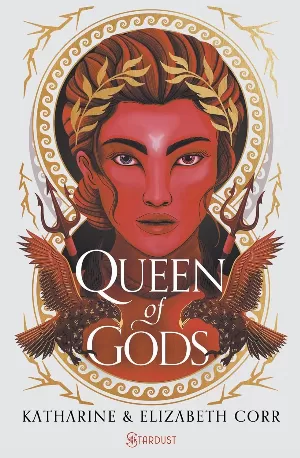 Elizabeth Corr, Katharine Corr – House of Shadows, Tome 2 : Queen of Gods